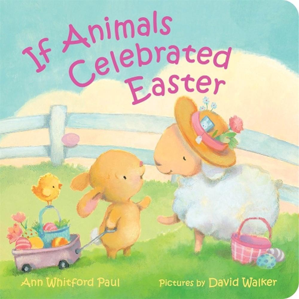 If Animals Celebrated Easter by Ann Whitford Paul - ISBN: 9780374392543