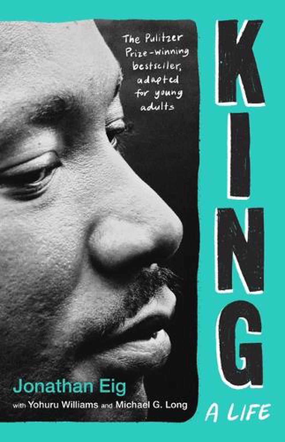 King: A Life (Young Adult Edition) by Jonathan Eig, Hardcover