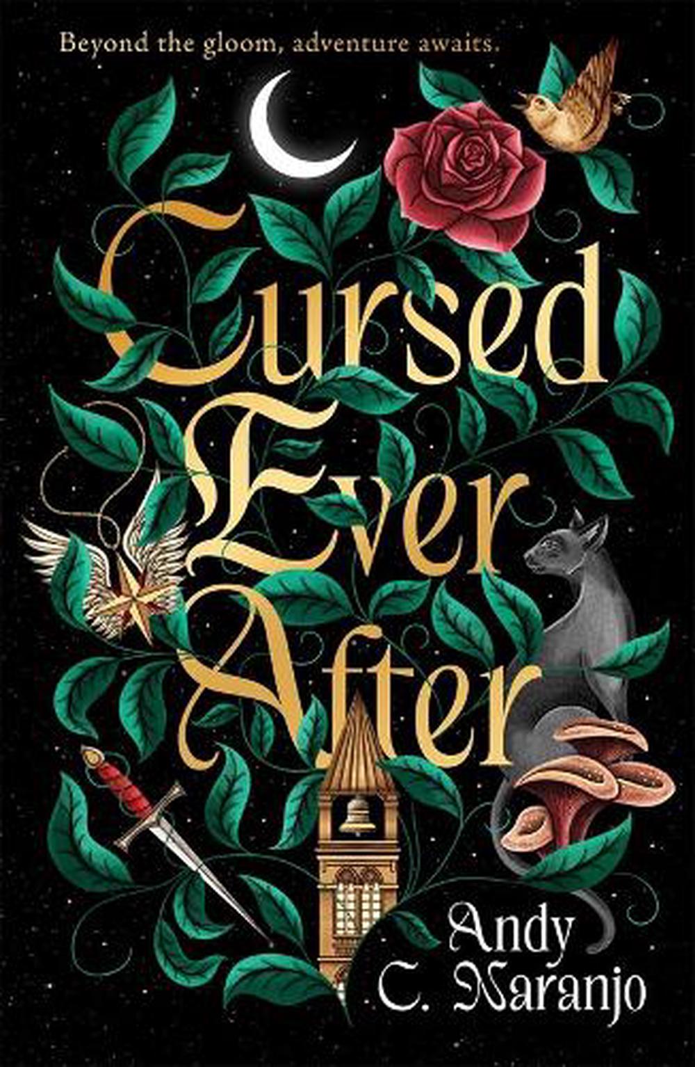 Cursed Ever After by Andy C. Naranjo - ISBN: 9780374394479