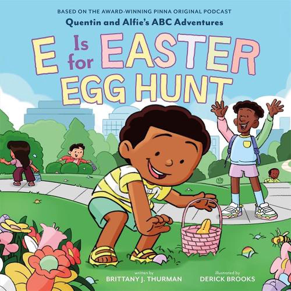 E Is for Easter Egg Hunt by Brittany J. Thurman - ISBN: 9780374394547