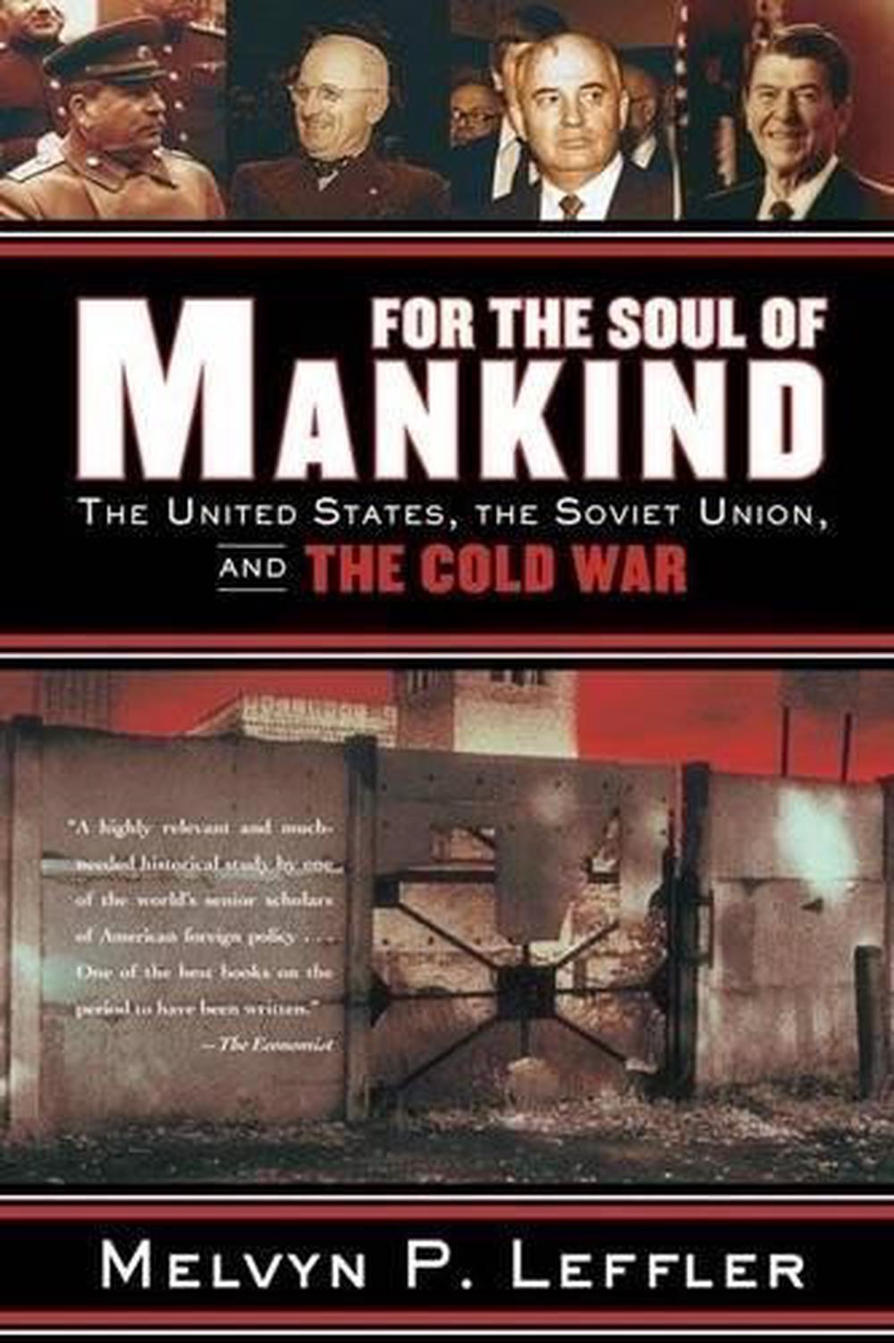 For the Soul of Mankind by Melvyn P. Leffler - ISBN: 9780374531423