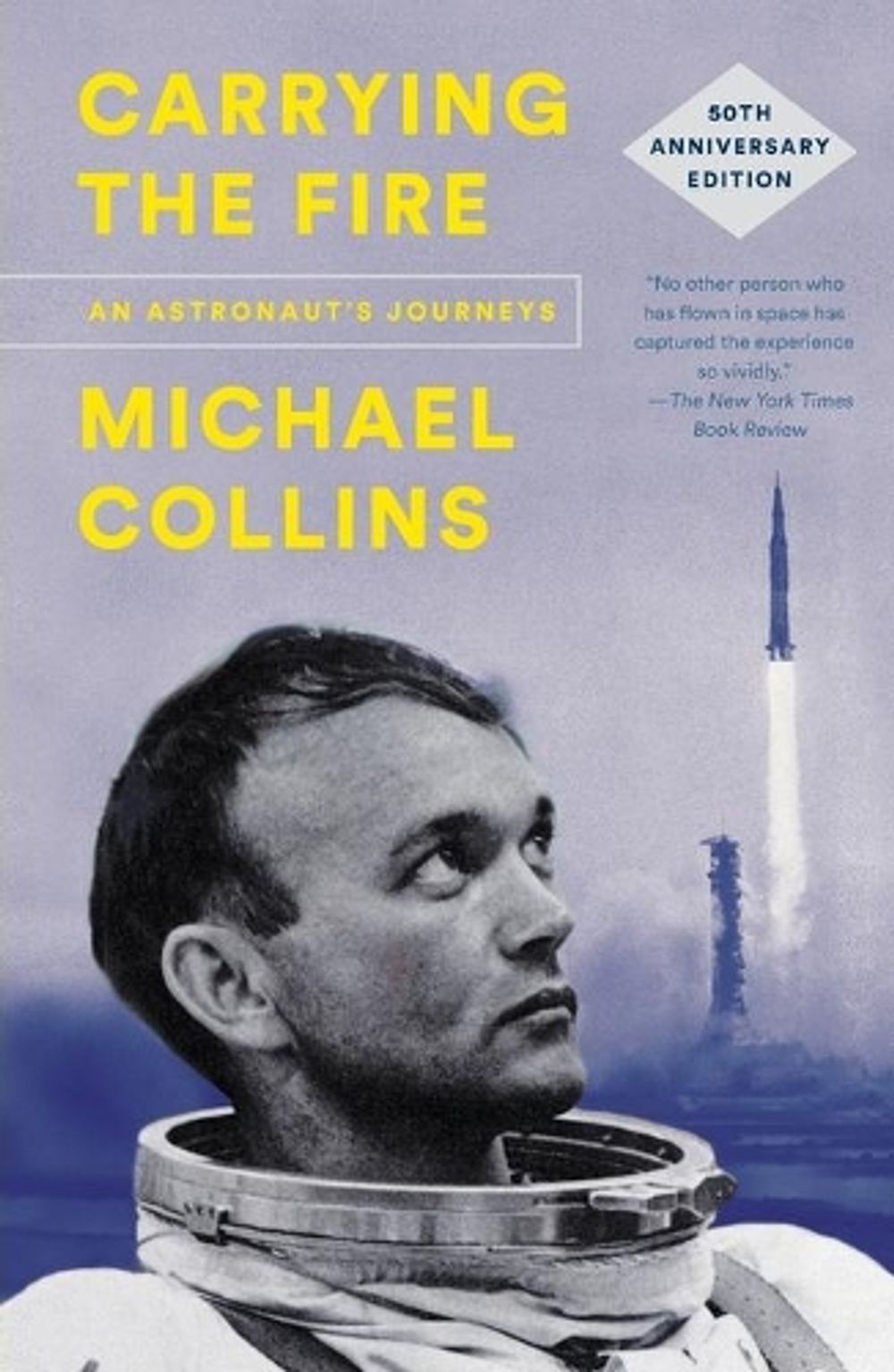 Carrying the Fire by Michael Collins - ISBN: 9780374537760