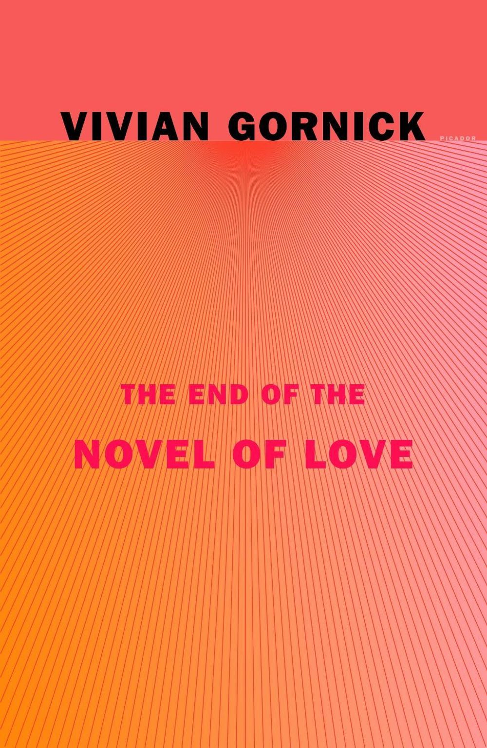 The End of the Novel of Love by Vivian Gornick - ISBN: 9780374538262