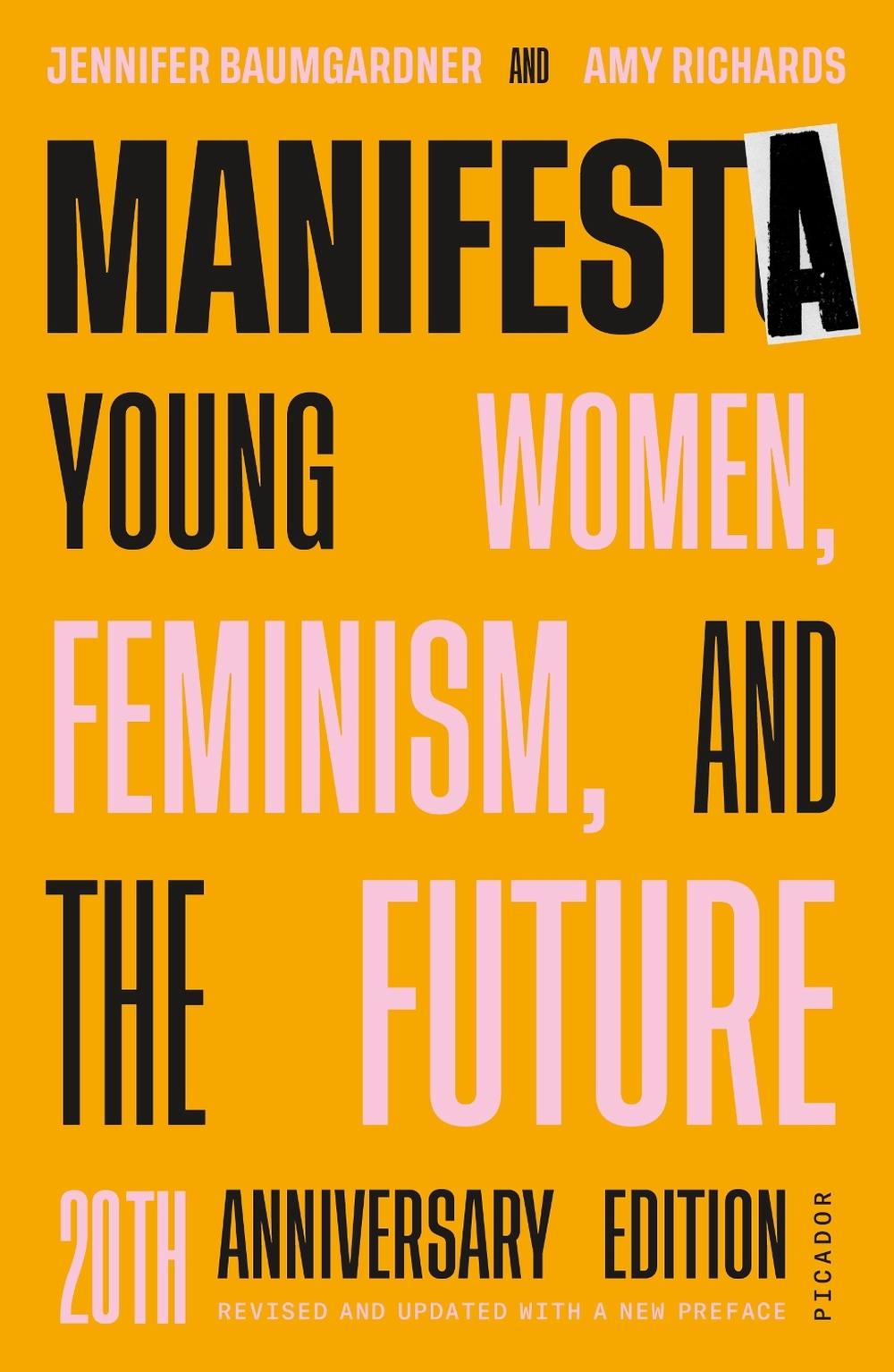 Manifesta (20th Anniversary Edition, Revised and Updated with a New Preface) by Jennifer Baumgardner - ISBN: 9780374538903