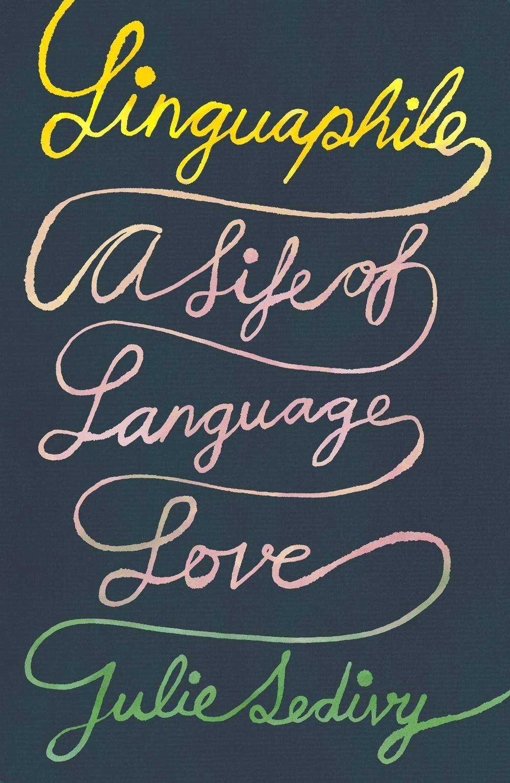 Linguaphile by Julie Sedivy - ISBN: 9780374601836
