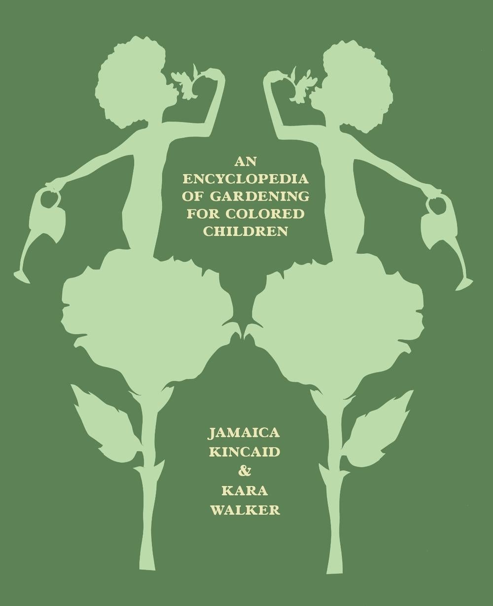 An Encyclopedia of Gardening for Colored Children by Jamaica Kincaid - ISBN: 9780374608255