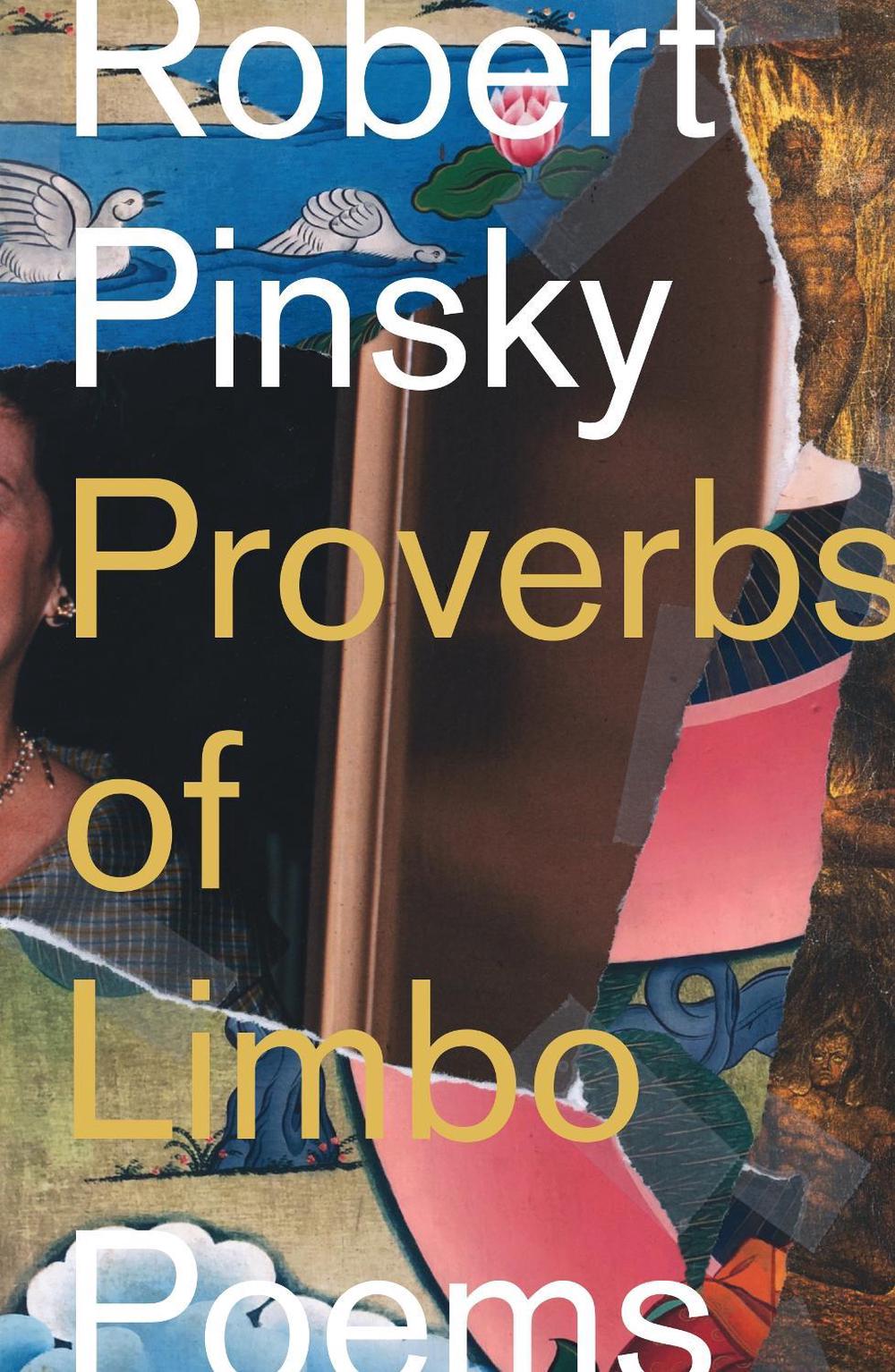 Proverbs of Limbo by Robert Pinsky - ISBN: 9780374609153