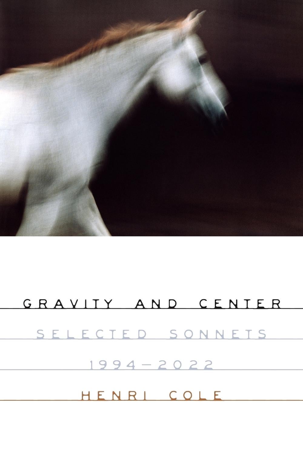 Gravity and Center by Henri Cole - ISBN: 9780374612832