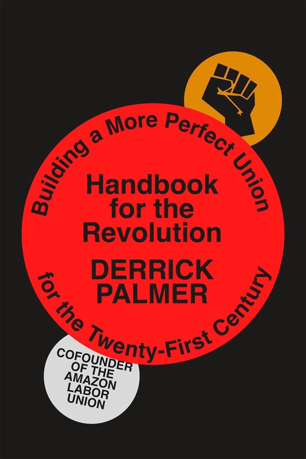 Handbook for the Revolution by Derrick Palmer - ISBN: 9780374613716