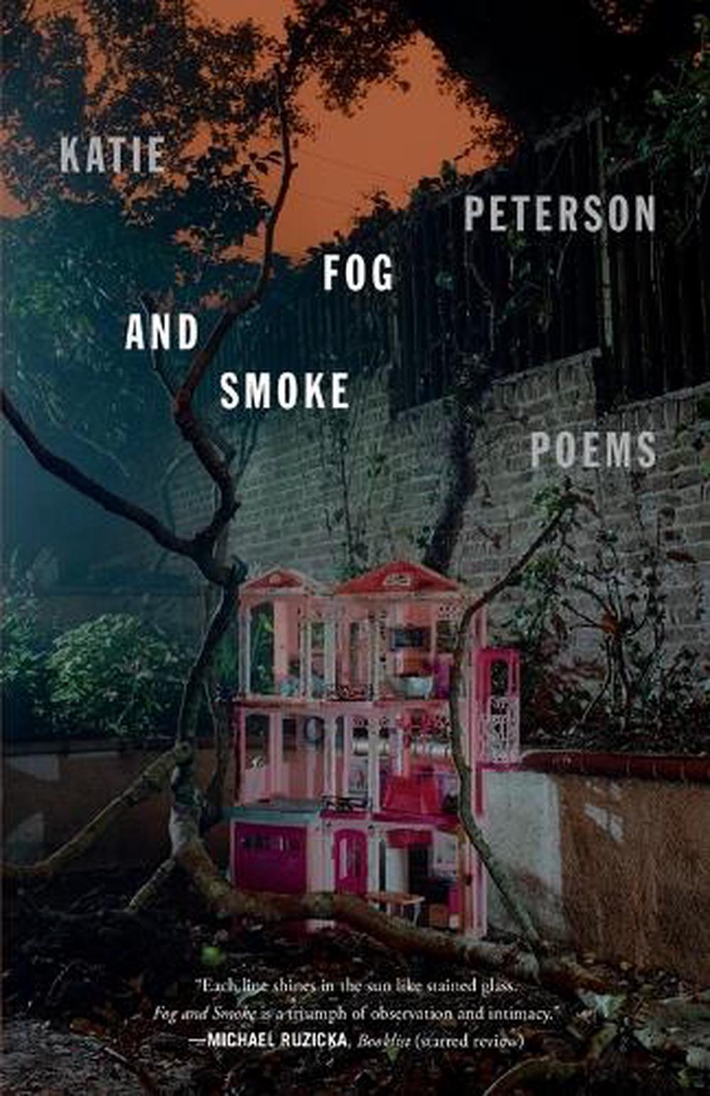 Fog and Smoke by Katie Peterson - ISBN: 9780374613983