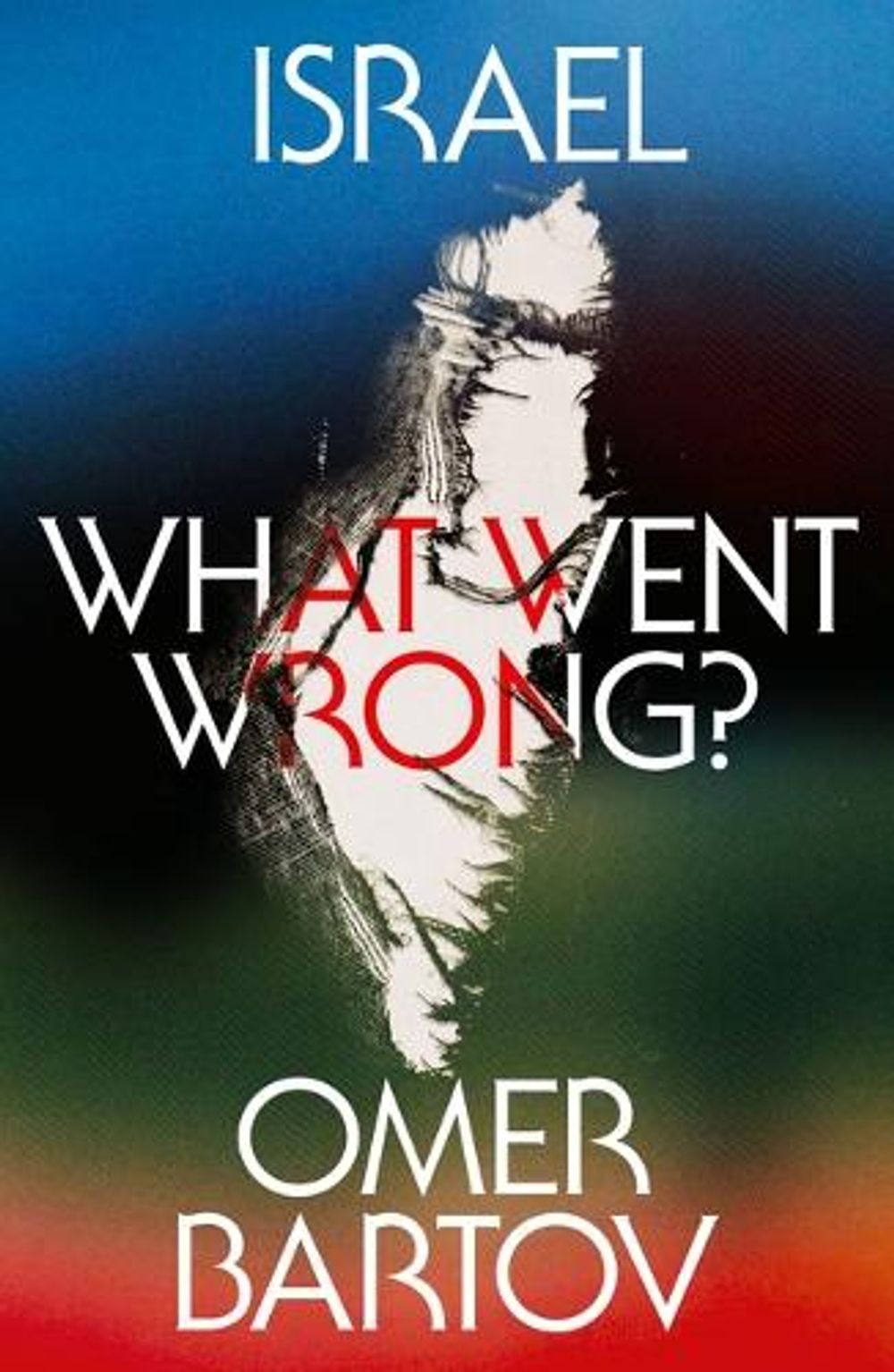 Israel by Omer Bartov - ISBN: 9780374618186