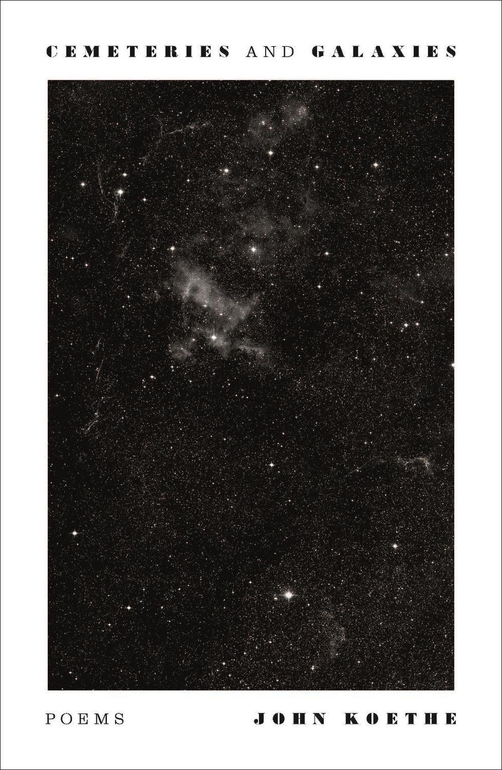 Cemeteries and Galaxies by John Koethe - ISBN: 9780374618926