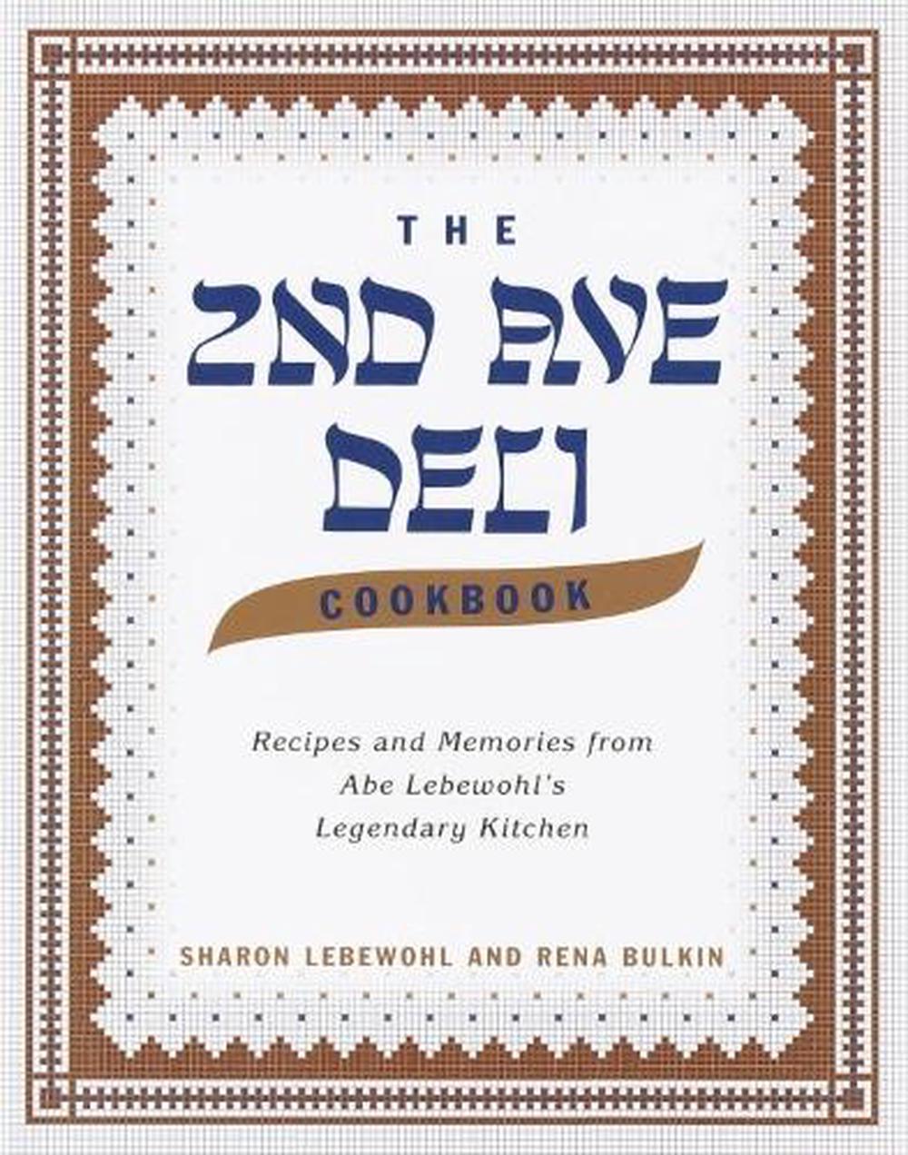 The Second Avenue Deli Cookbook by Sharon Lebewohl - ISBN: 9780375502675