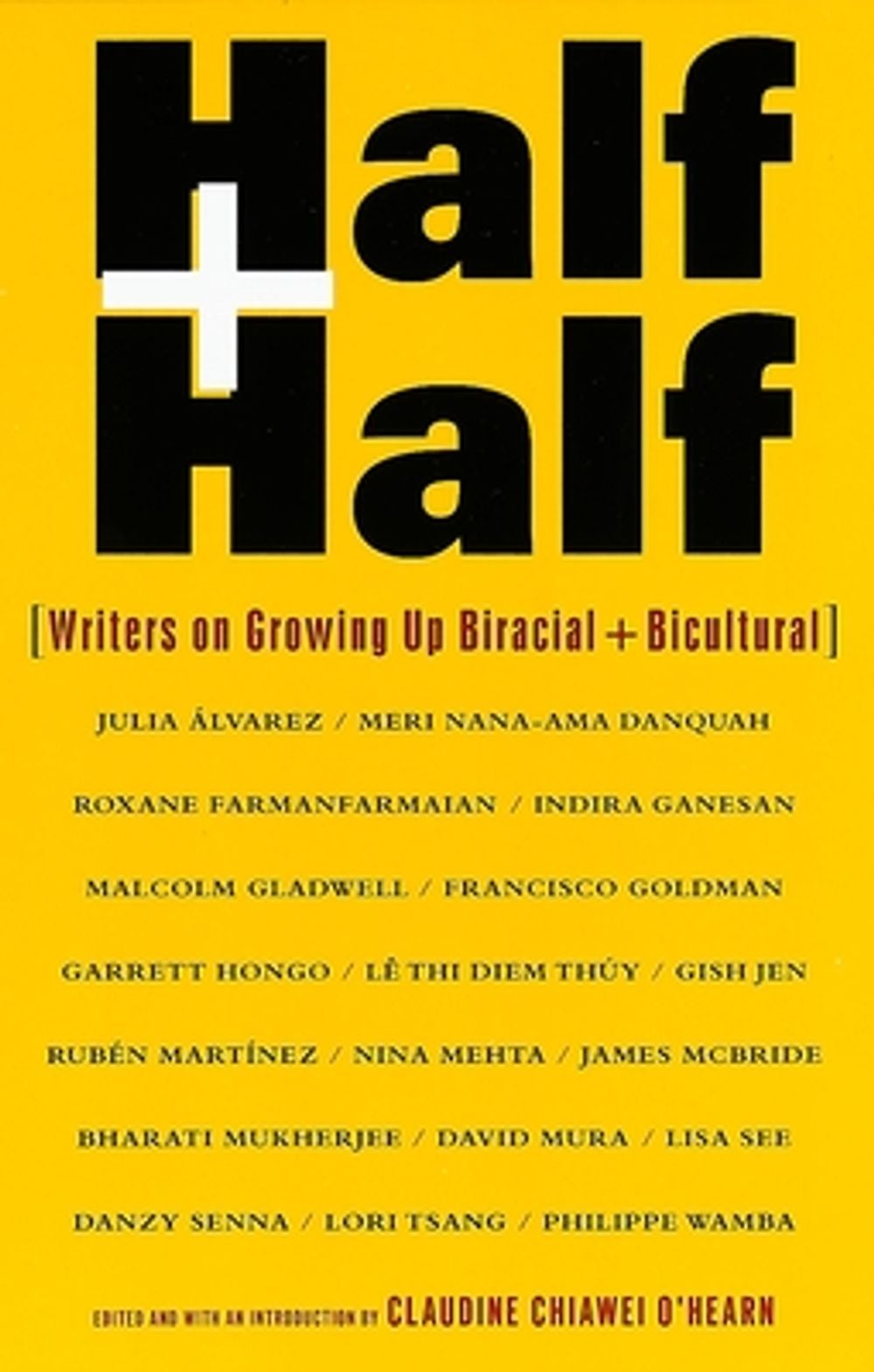 Half and Half: Writers on Growing Up Biracial and Bicultural by Claudine C. O'Hearn - ISBN: 9780375700118