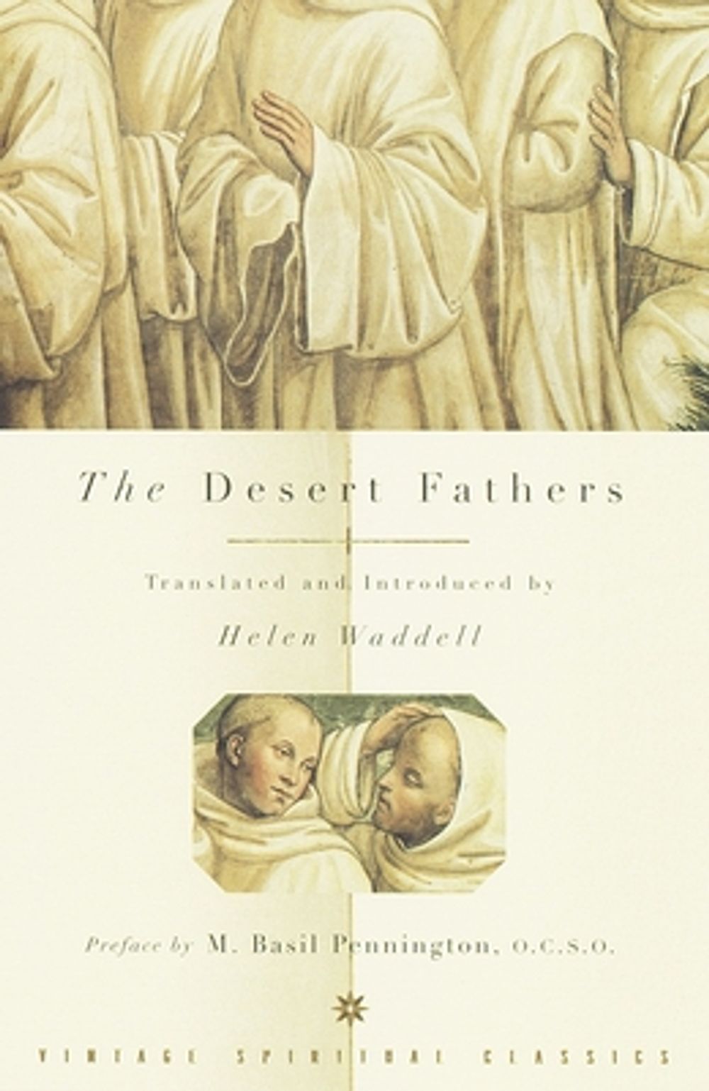 The Desert Fathers by Helen Waddell - ISBN: 9780375700194