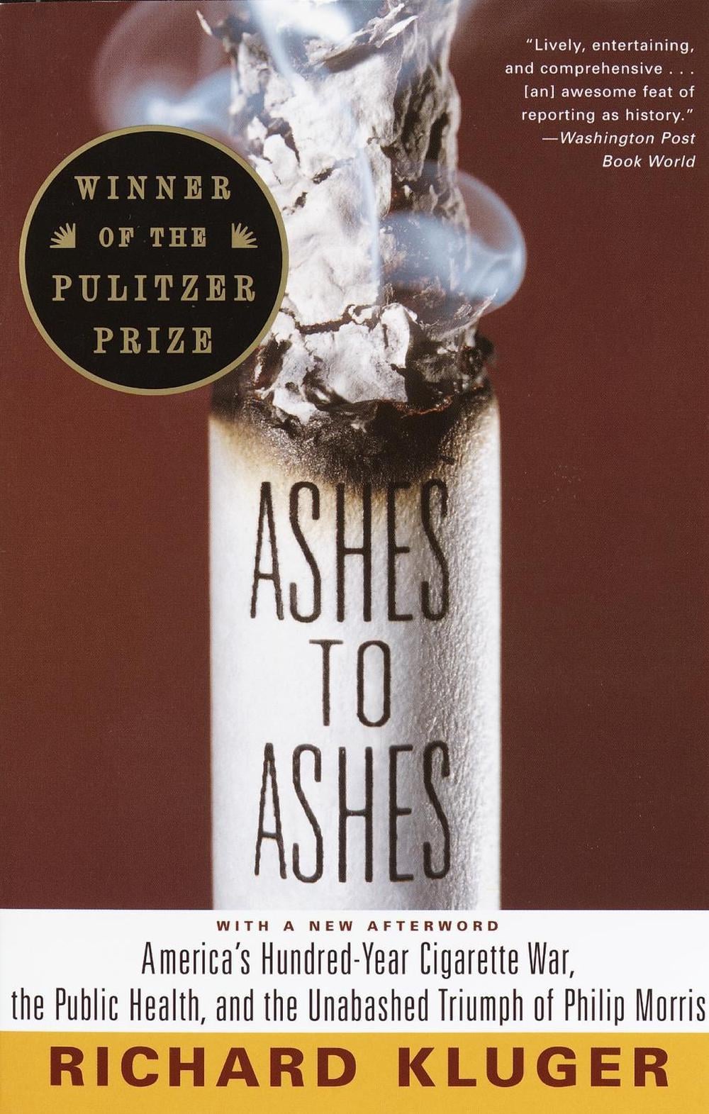 Ashes to Ashes (Pulitzer Prize Winner) by Richard Kluger - ISBN: 9780375700361