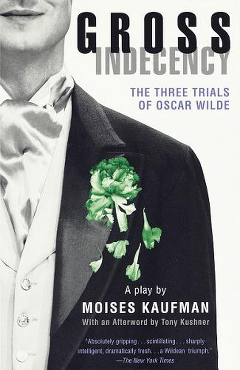 Gross Indecency by Moises Kaufman - ISBN: 9780375702327