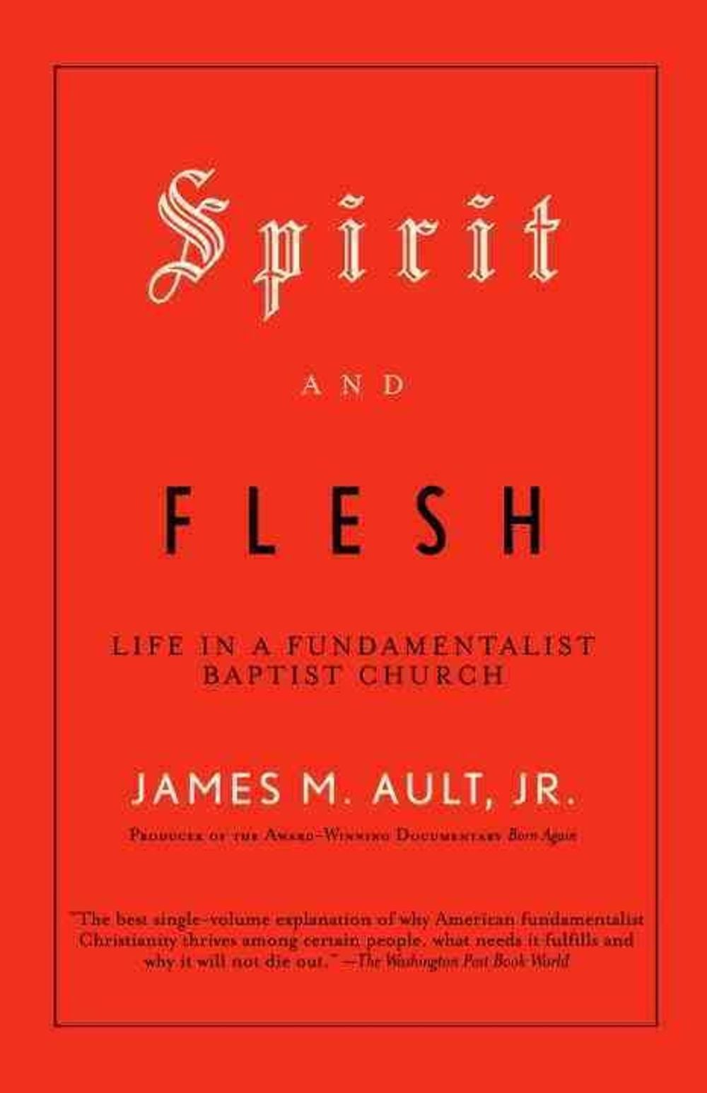 Spirit and Flesh by James M. Ault - ISBN: 9780375702389