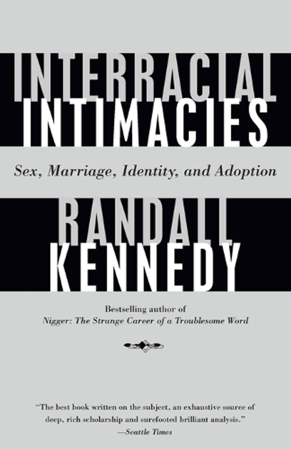 Interracial Intimacies by Randall Kennedy - ISBN: 9780375702648