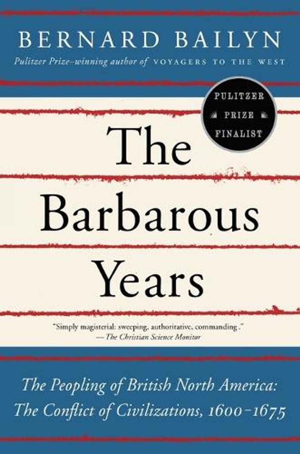 The Barbarous Years by Bernard Bailyn - ISBN: 9780375703461