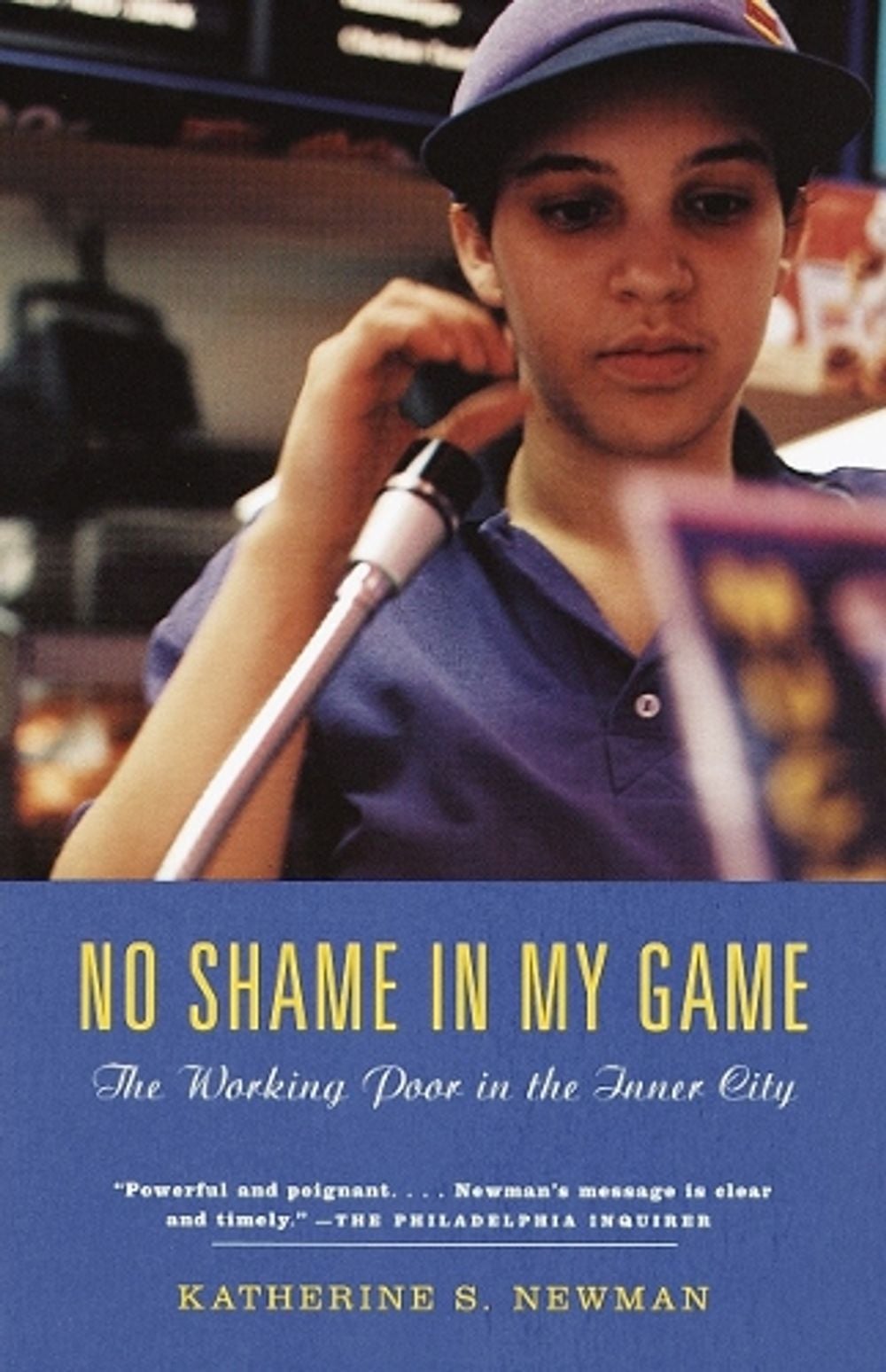 No Shame in My Game by Katherine S. Newman - ISBN: 9780375703799