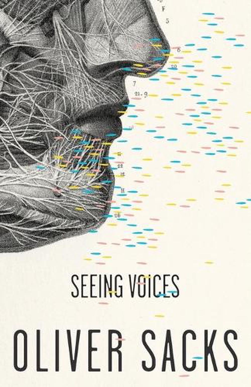 Seeing Voices by Oliver Sacks - ISBN: 9780375704079