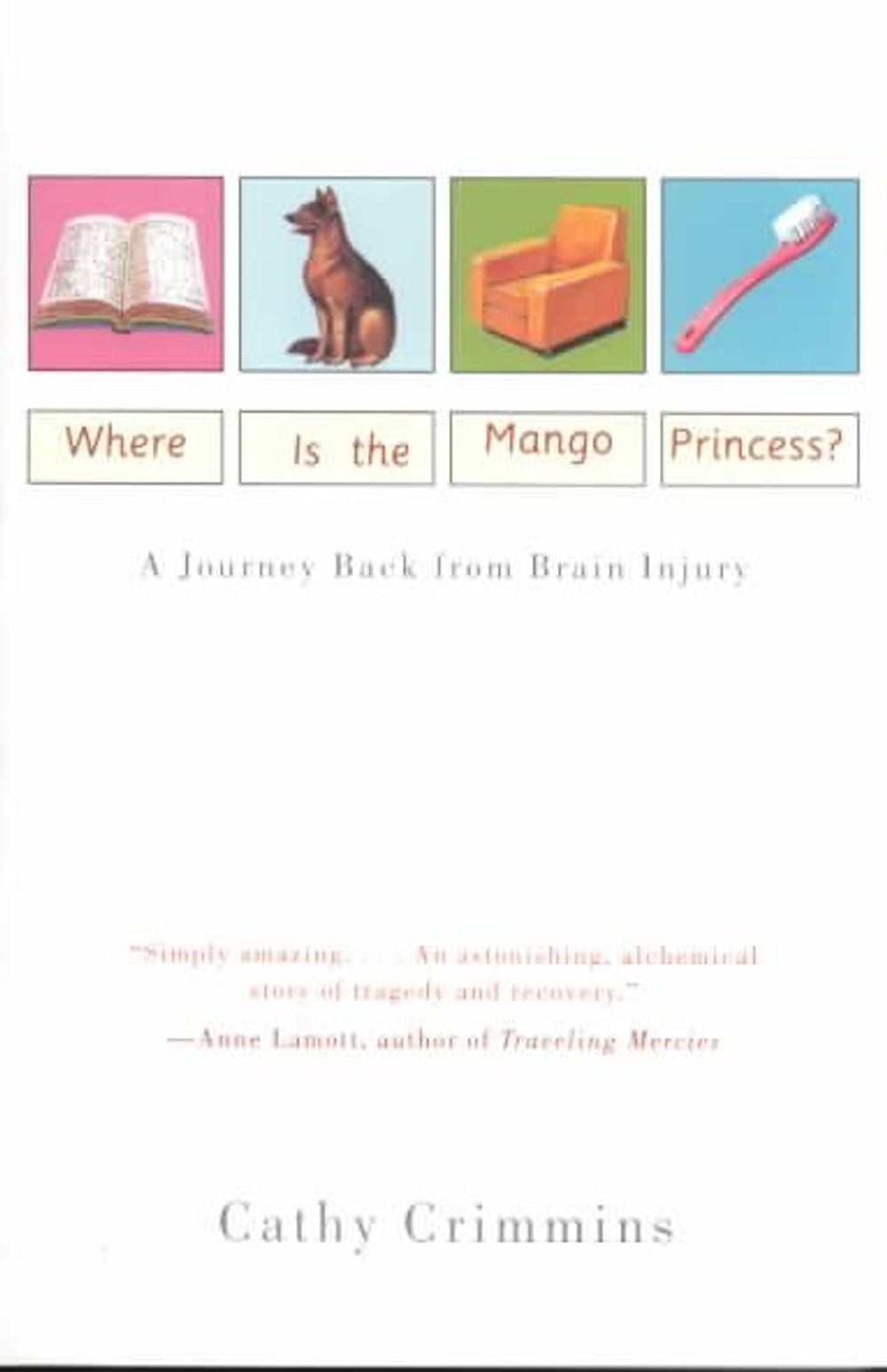 Where Is the Mango Princess? by Cathy Crimmins - ISBN: 9780375704420