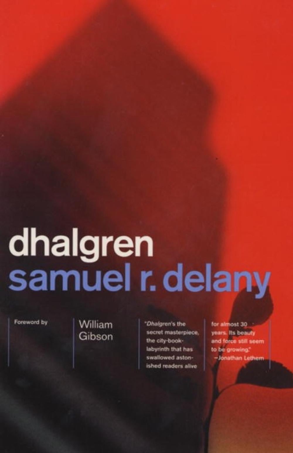 Dhalgren by Sameul R. Delaney - ISBN: 9780375706684