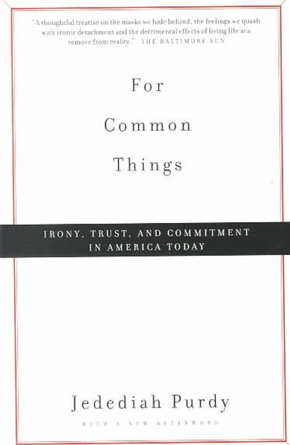For Common Things by Jedediah Purdy - ISBN: 9780375706912