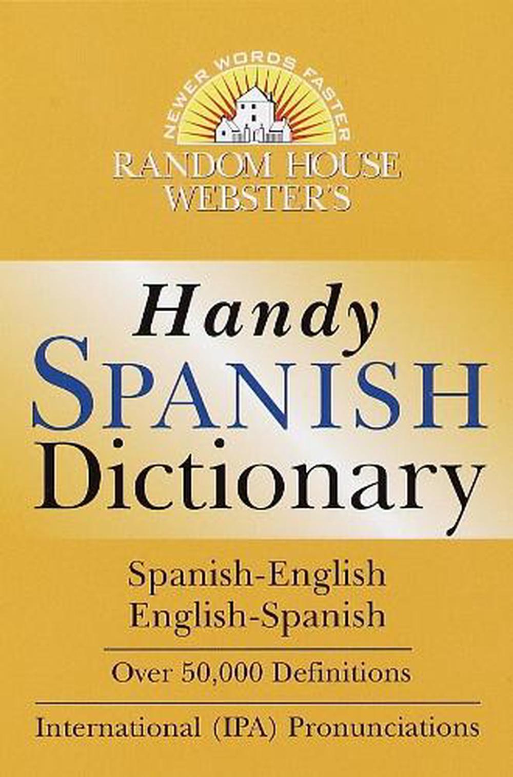 Random House Webster's Handy Spanish Dictionary by Random House - ISBN: 9780375707018