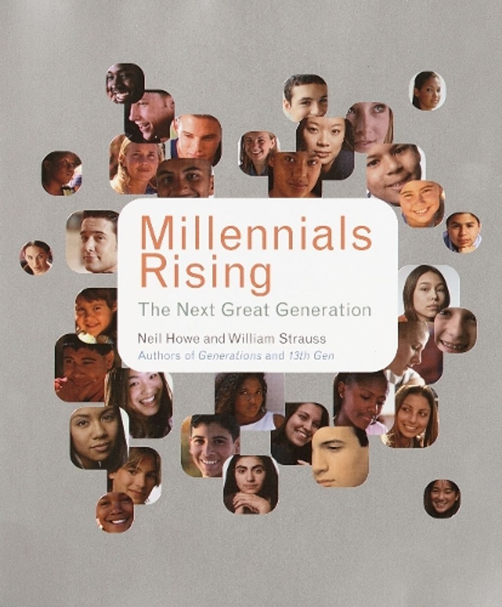 Millennials Rising by Neil Howe - ISBN: 9780375707193