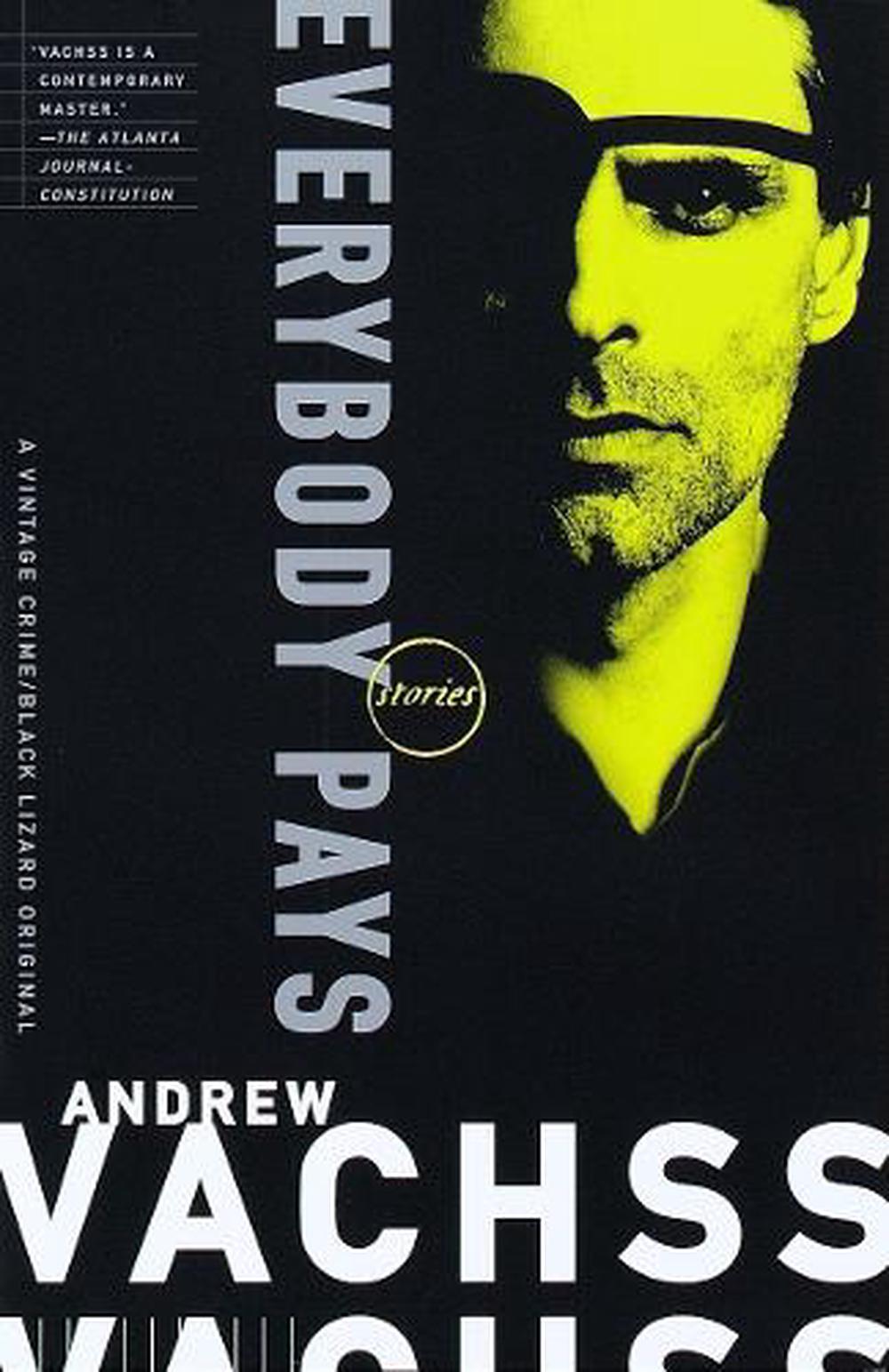 Everybody Pays by Andrew Vachss - ISBN: 9780375707438