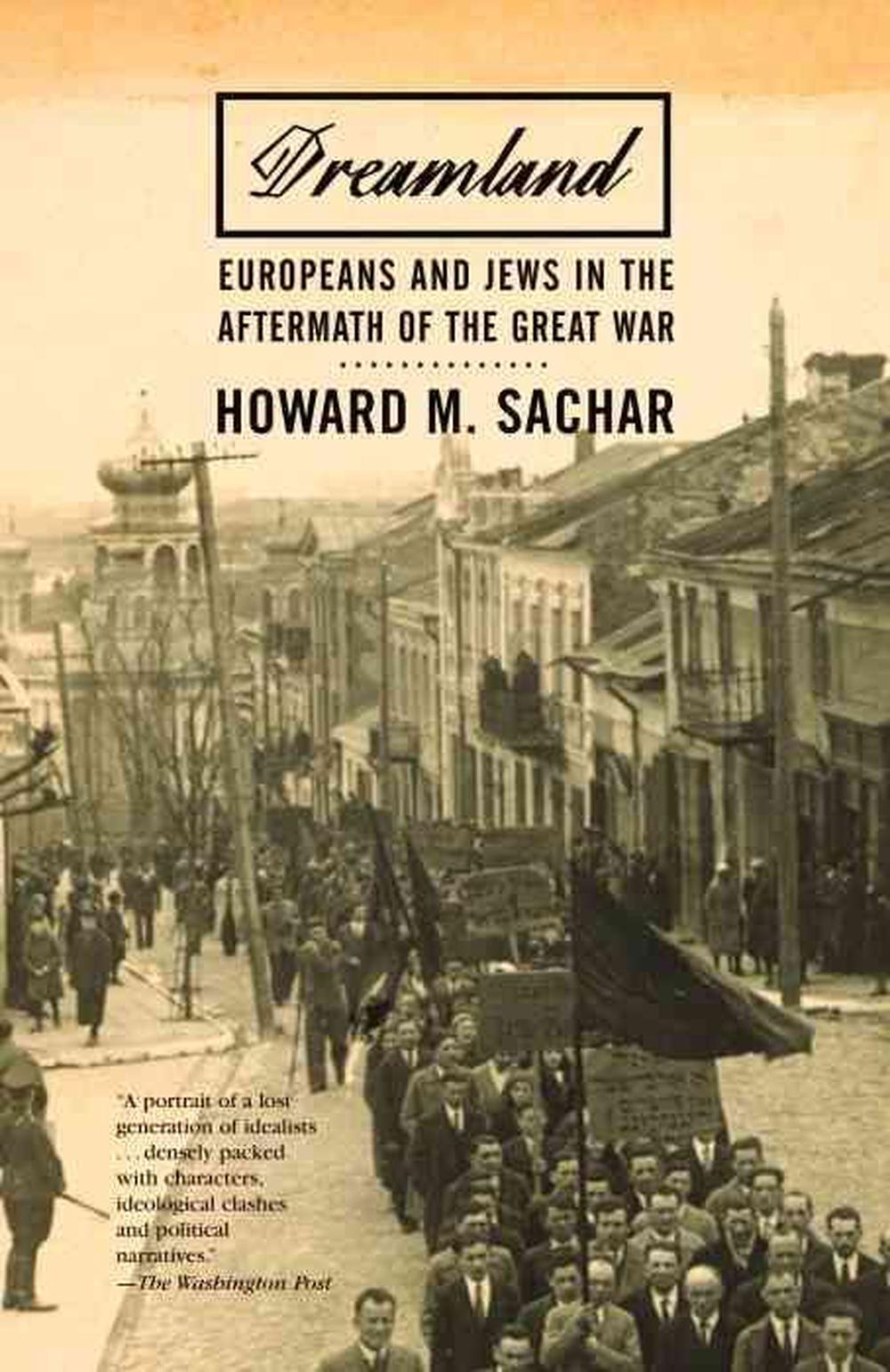 Dreamland by Howard M. Sachar - ISBN: 9780375708299