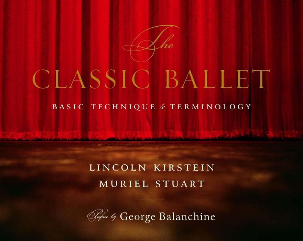 The Classic Ballet by Muriel Stuart - ISBN: 9780375710773
