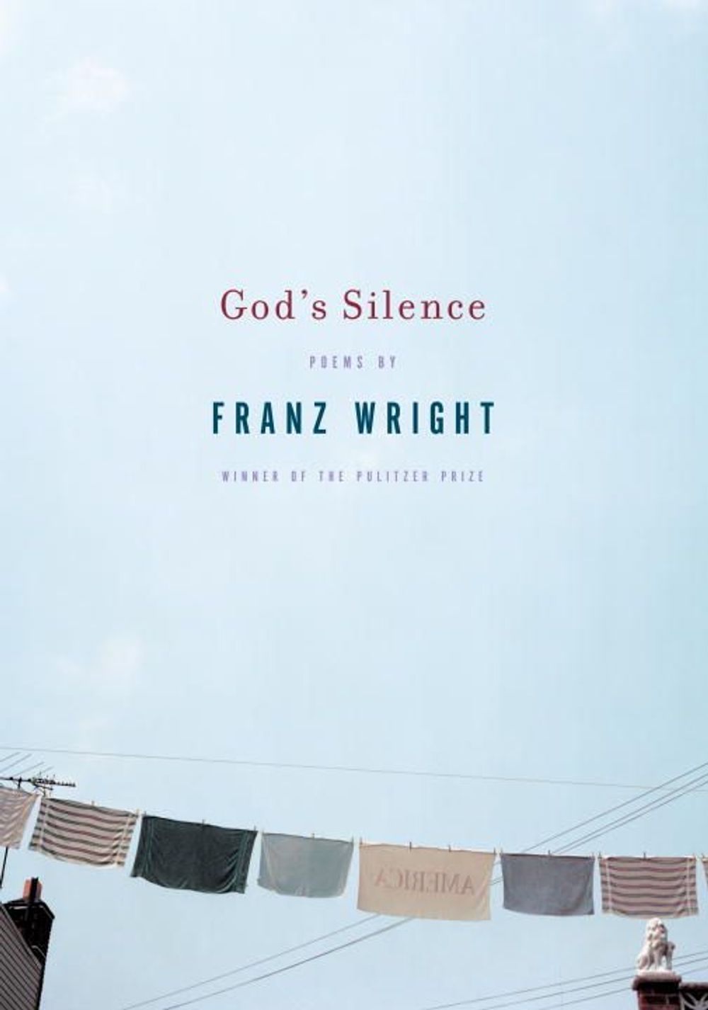 God's Silence by Franz Wright - ISBN: 9780375710810