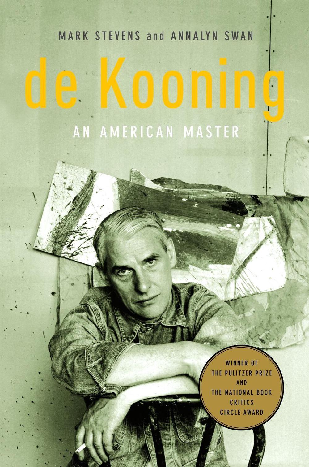 de Kooning (Pulitzer Prize Winner) by Mark Stevens - ISBN: 9780375711169