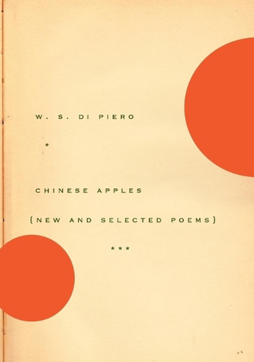 Chinese Apples by W.S. Di Piero - ISBN: 9780375711435