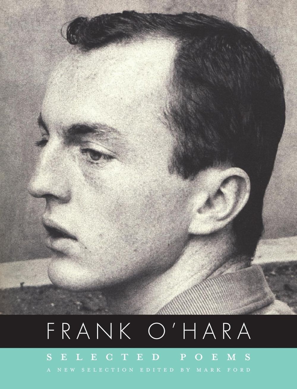 Selected Poems of Frank O'Hara by Frank O'Hara - ISBN: 9780375711480