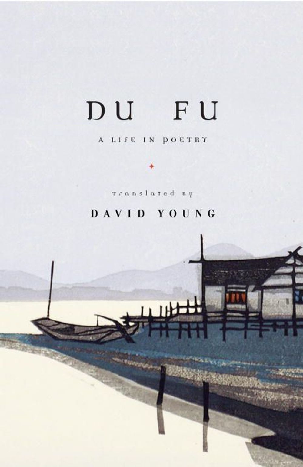 Du Fu: A Life in Poetry by Fu Du - ISBN: 9780375711602