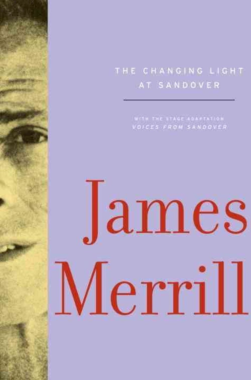 The Changing Light at Sandover by James Merrill - ISBN: 9780375711749