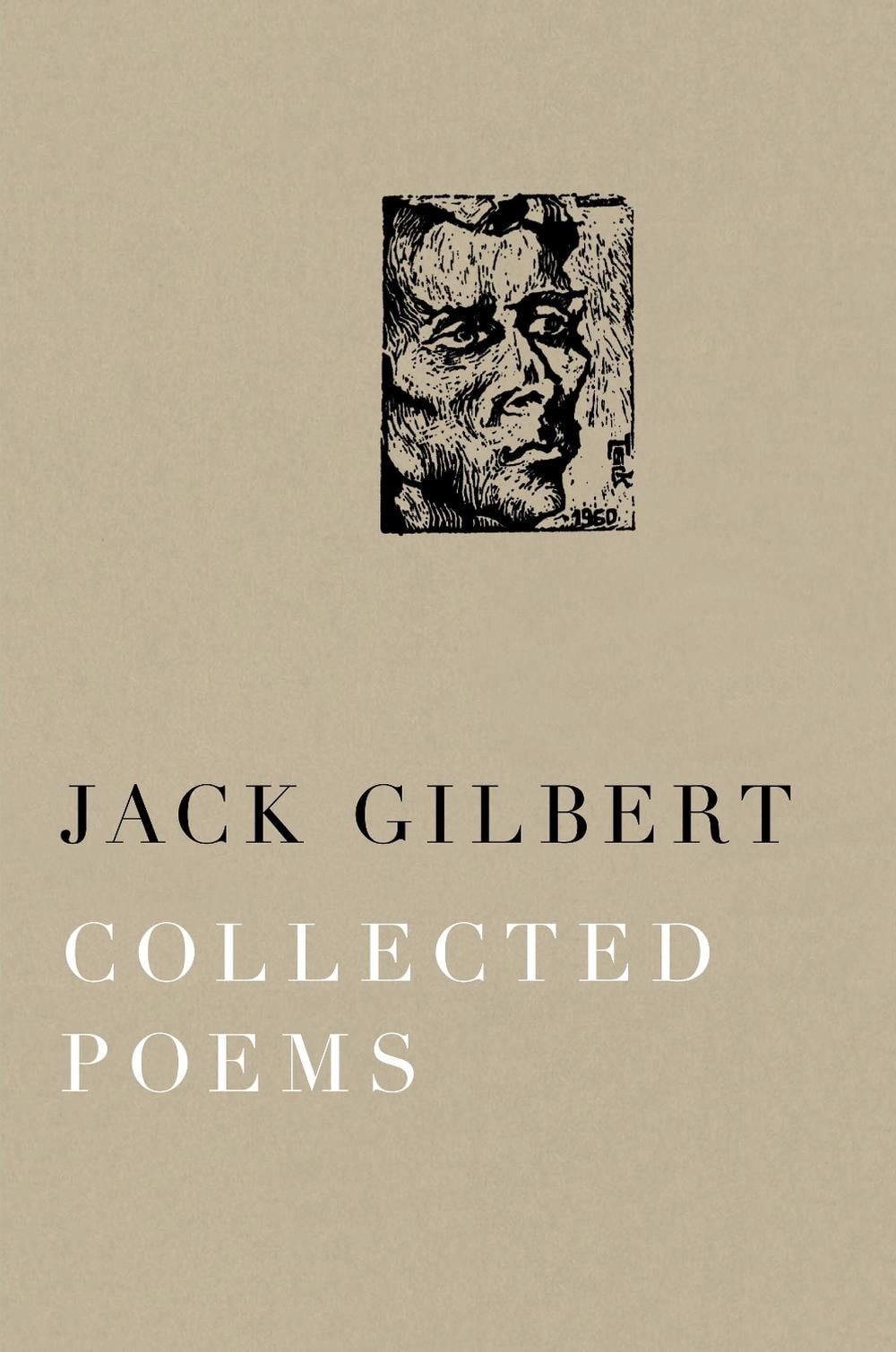 Collected Poems of Jack Gilbert by Jack Gilbert - ISBN: 9780375711763