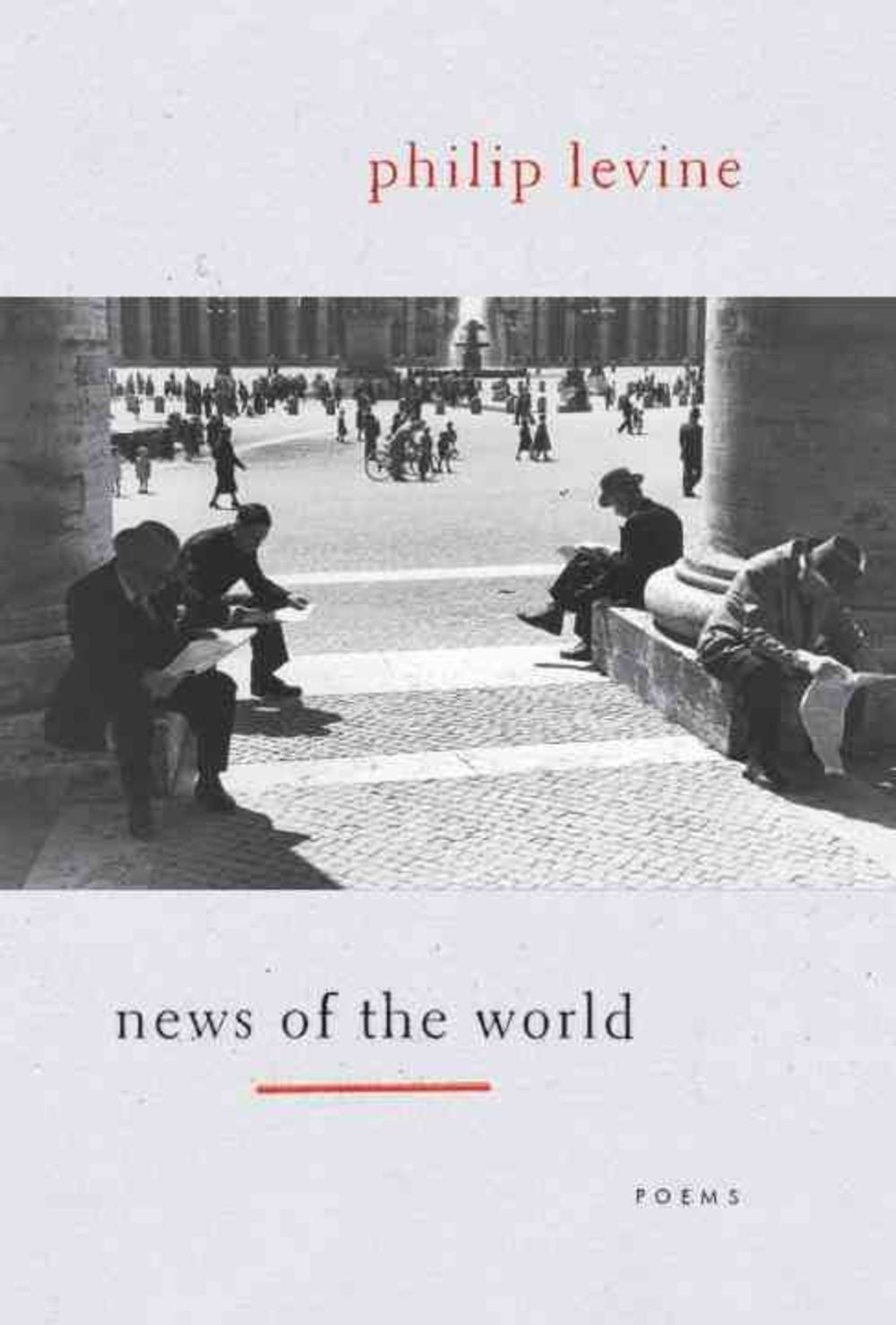 News of the World by Philip Levine - ISBN: 9780375711909