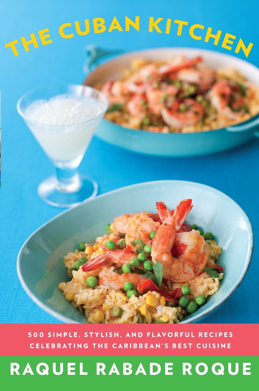 The Cuban Kitchen by Raquel Rabade Roque - ISBN: 9780375711961