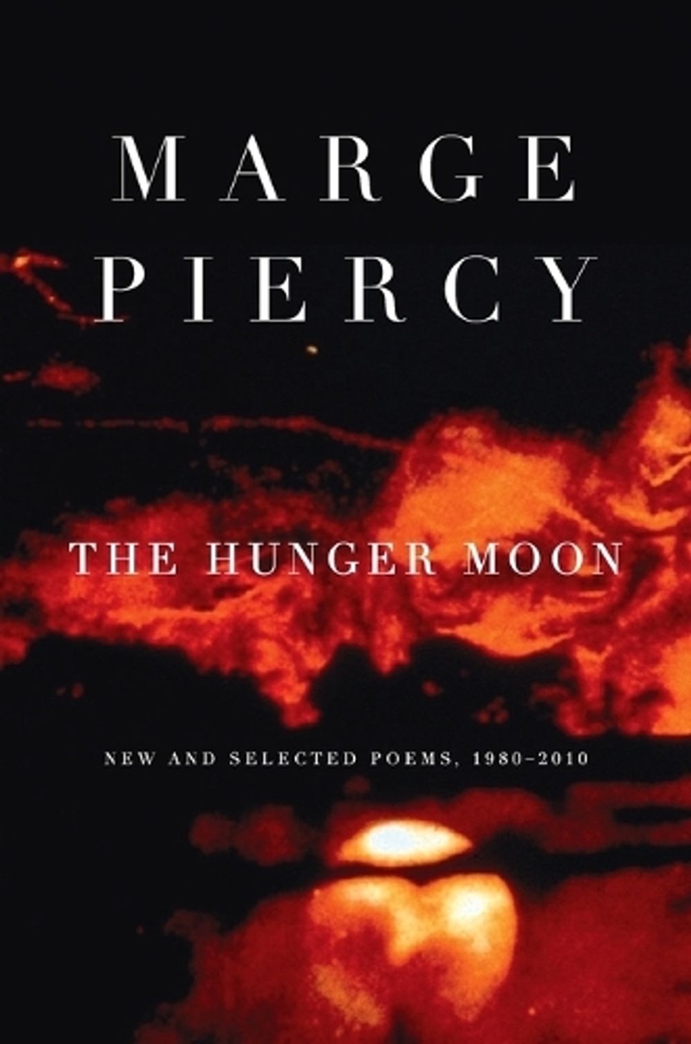The Hunger Moon by Marge Piercy - ISBN: 9780375712029