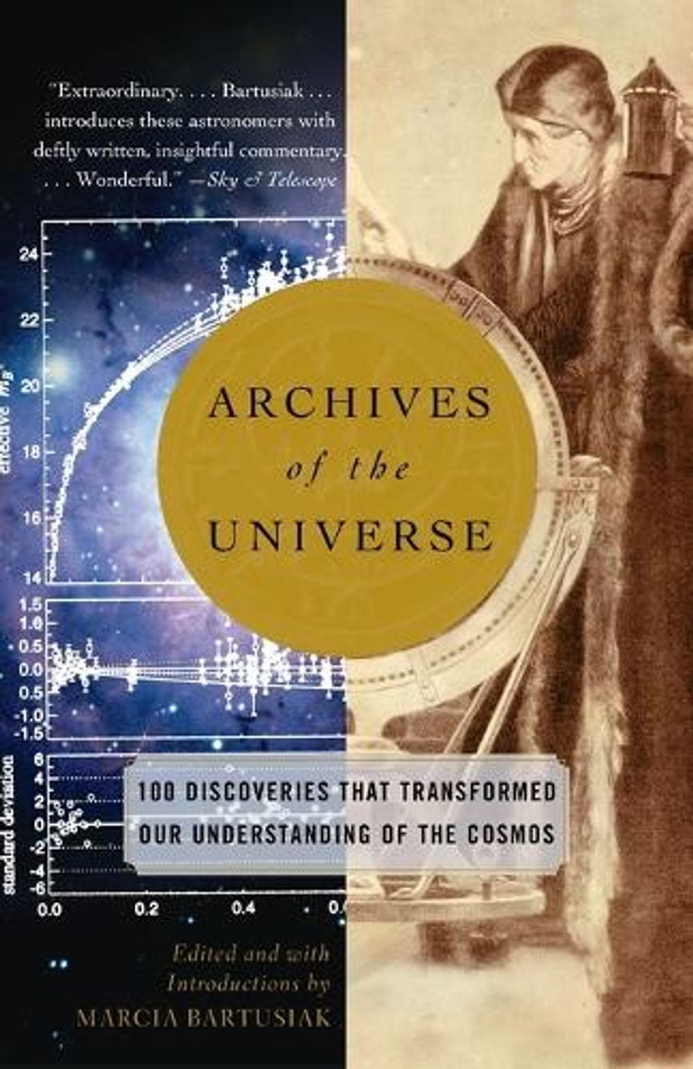 Archives of the Universe by Marcia Bartusiak - ISBN: 9780375713682