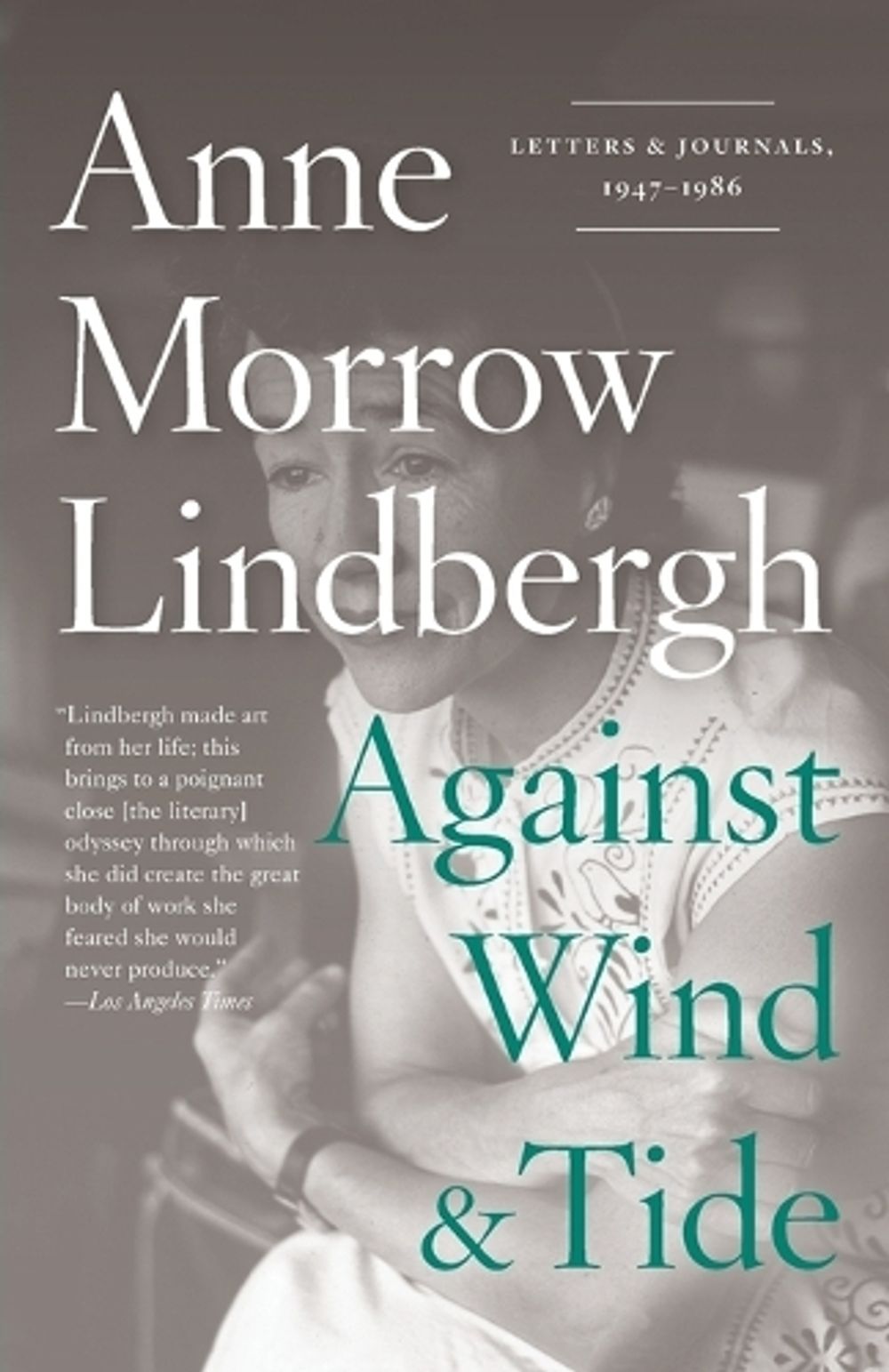 Against Wind and Tide by Anne Morrow Lindbergh - ISBN: 9780375714924