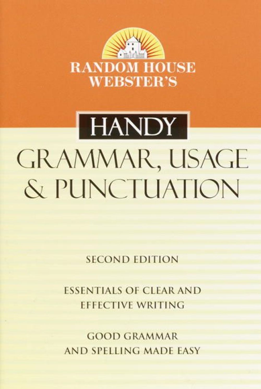 Random House Webster's Handy Grammar, Usage, and Punctuation, Second Edition by Random House - ISBN: 9780375720055