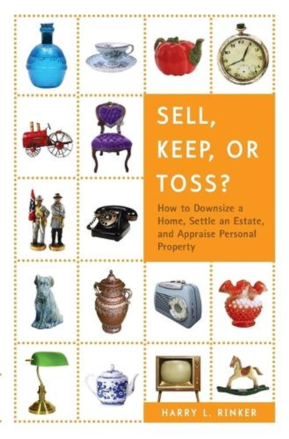 Sell, Keep, or Toss? by Harry L. Rinker - ISBN: 9780375722400