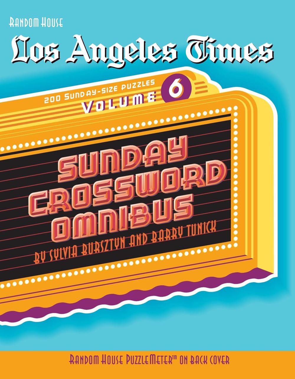 Los Angeles Times Sunday Crossword Omnibus, Volume 6 by Barry Tunick - ISBN: 9780375722486