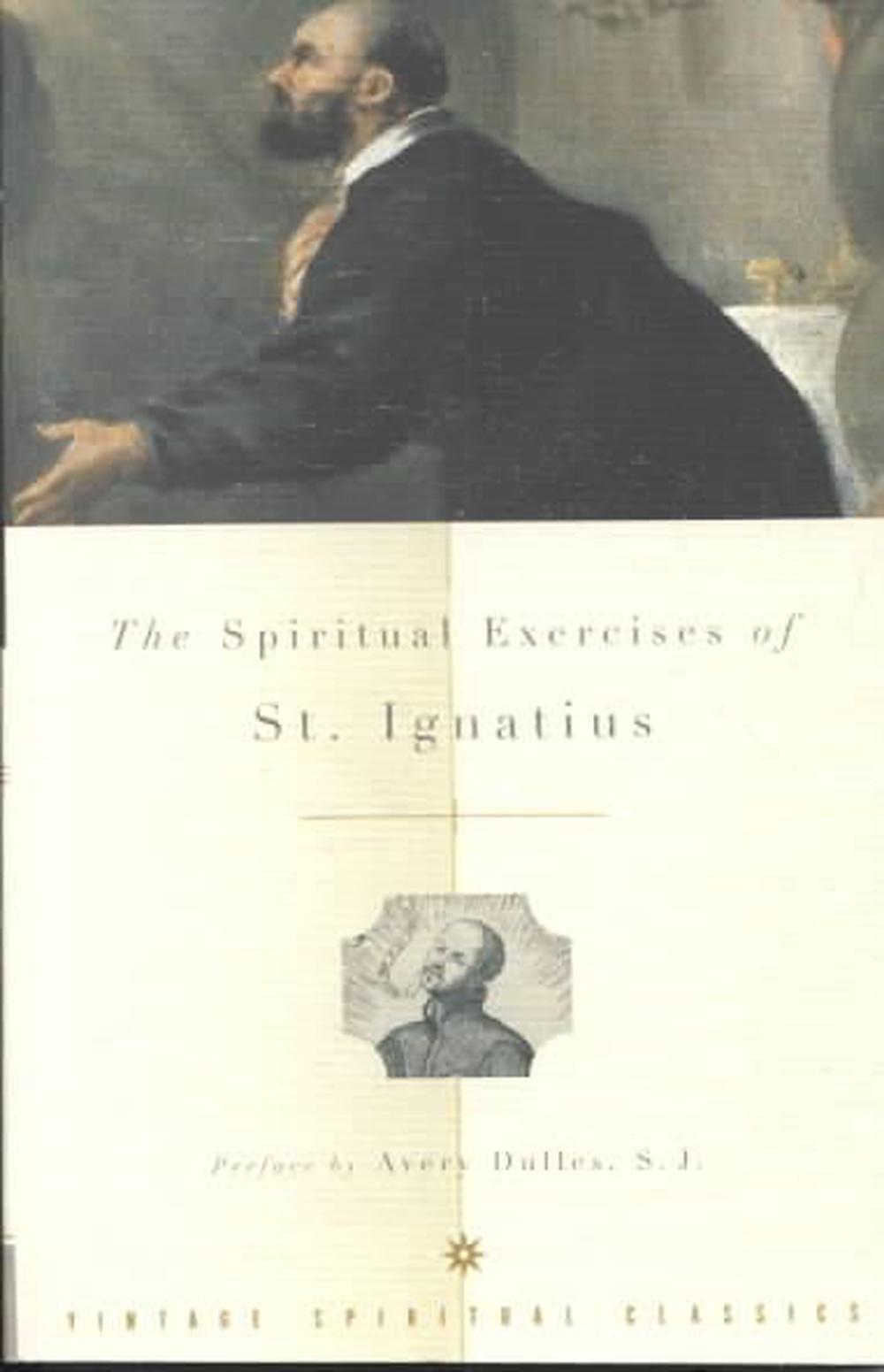 The Spiritual Exercises Of St Ignatius By Ignatius Paperback   9780375724923 